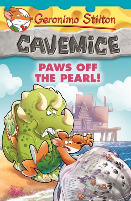 Geronimo Stilton Cavemice Paws Off the Pearl!, Book 12, (Hardcover)