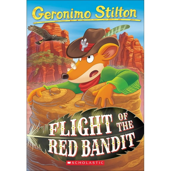 Geronimo Stilton: Flight of the Red Bandit (Series #56) (Hardcover)