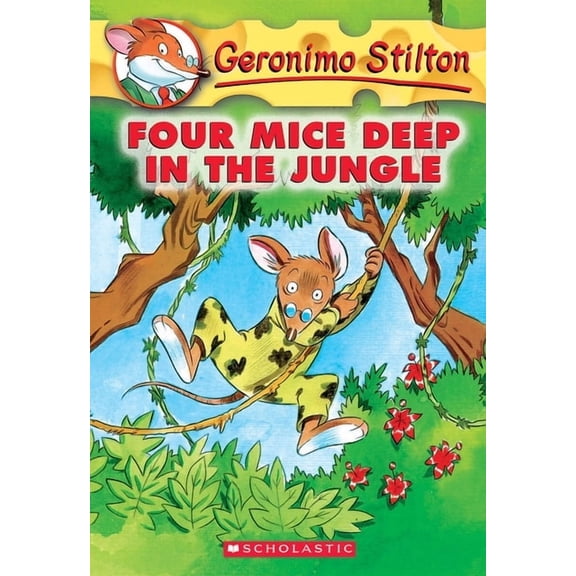 Geronimo Stilton Four Mice Deep in the Jungle (Geronimo Stilton #5): Volume 5, Book 5, (Paperback)