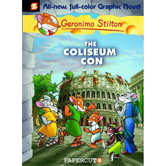 Geronimo Stilton Graphic Novels Geronimo Stilton Graphic Novels #3: The Coliseum Con, Book 3, (Hardcover)
