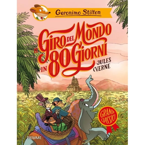 Geronimo Stilton Il giro del mondo in 80 giorni di Jules Verne (Hardcover)