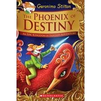 The Phoenix of Destiny (Geronimo Stilton and the Kingdom of Fantasy: Special Edition): An Epic Kingdom of Fantasy Adventure