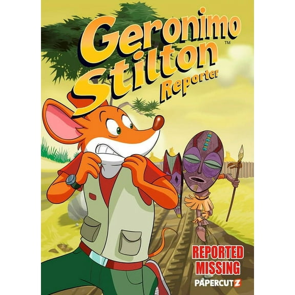Geronimo Stilton Reporter Graphic Novels Geronimo Stilton Reporter Vol. 13: Reported Missing, Book 13, (Hardcover)