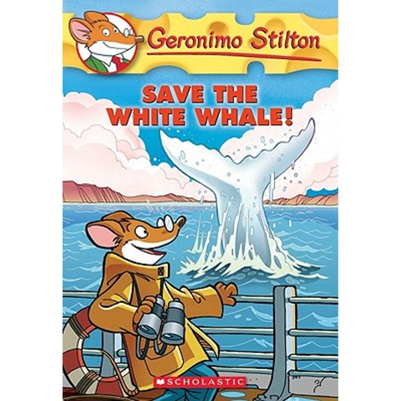 Pre-Owned Save the White Whale! (Geronimo Stilton #45), 45 (Paperback) 0545103770 9780545103770