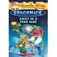 thumbnail image 1 of Pre-Owned Away in a Star Sled (Geronimo Stilton Spacemice #8): Volume 8 (Paperback) 1338032860 9781338032864, 1 of 1