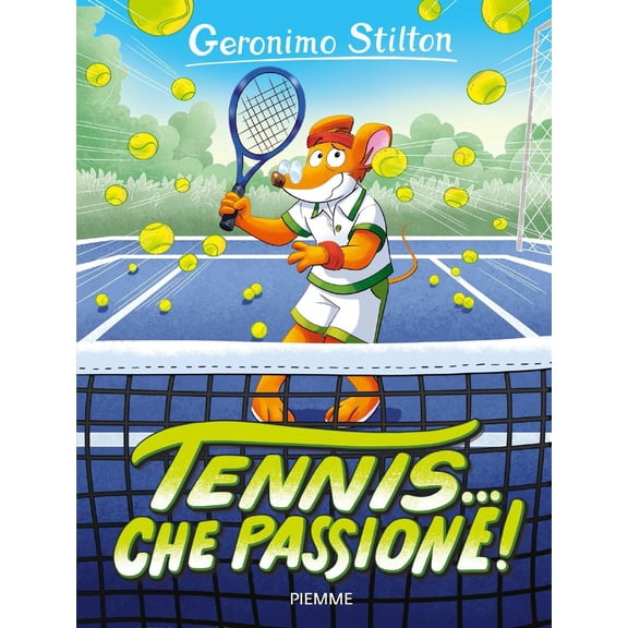 Geronimo Stilton Tennis che passione! (Hardcover)