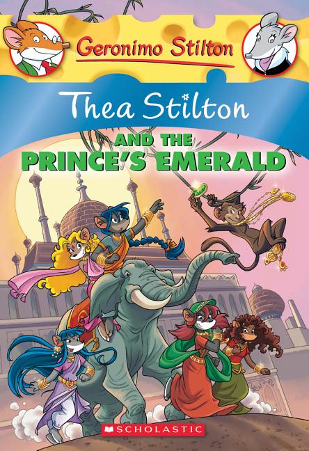 Geronimo Stilton: Thea Stilton: Thea Stilton and the