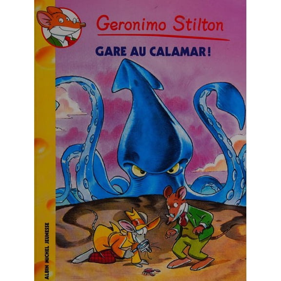 Pre-Owned Geronimo Stilton, Tome 56 : Gare au calamar ! 9782226220127 Used
