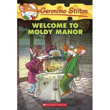 Geronimo Stilton: Welcome to Moldy Manor (Geronimo Stilton #59) (Paperback)