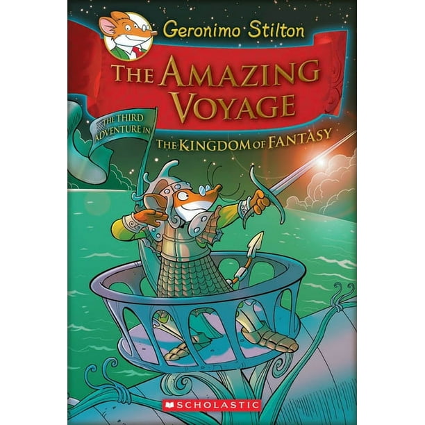 Geronimo Stilton and the Kingdom of Fant The Amazing Voyage (Geronimo Stilton and the Kingdom of Fantasy #3): Volume 3, Book 03, (Hardcover)