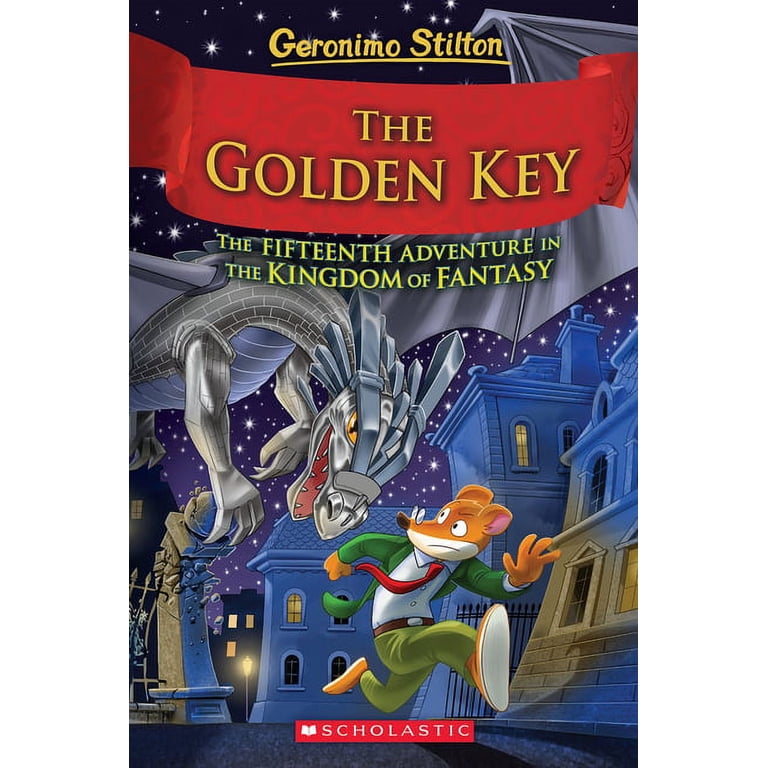 Geronimo Stilton and the Kingdom of Fant The Golden Key (Geronimo Geronimo Stilton and the Kingdom of Fant The Golden Key (Geronimo
