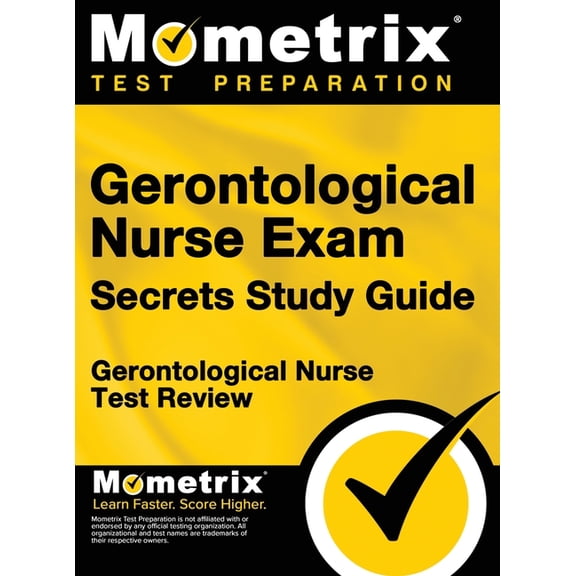 Gerontological Nurse Exam Secrets Study Guide: Gerontological Nurse Test Review for the Gerontological Nurse Exam, (Hardcover)