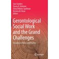 thumbnail image 1 of Gerontological Social Work and the Grand Challenges: Focusing on Policy and Practice, (Hardcover), 1 of 1