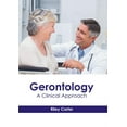thumbnail image 1 of Gerontology: A Clinical Approach, (Hardcover), 1 of 1