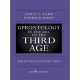 thumbnail image 1 of Gerontology in the Era of the Third Age: Implications and Next Steps, (Hardcover), 1 of 1