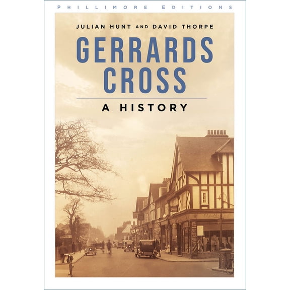 Gerrards Cross : A History (Paperback)