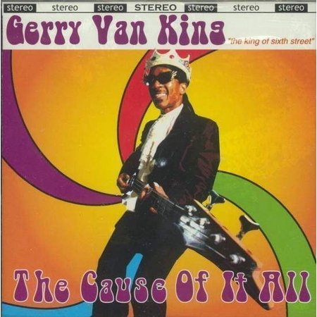 Gerry Van King - The Cause Of It All - CD