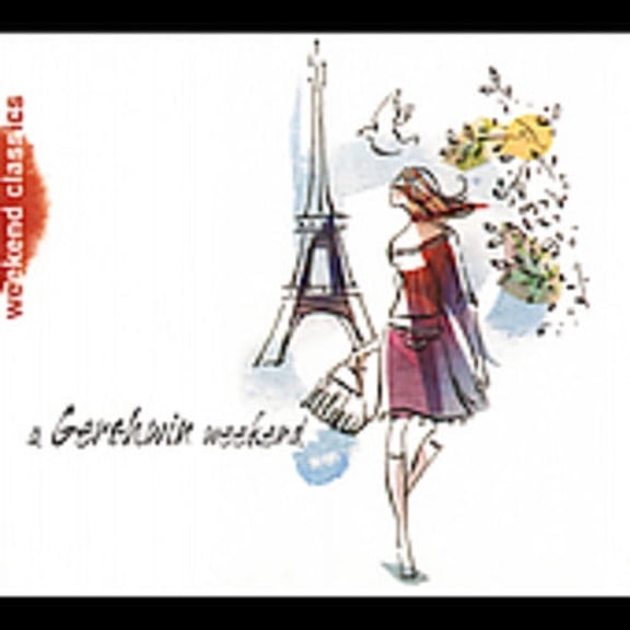 Gershwin Weekend (CD) (Digi-Pak)