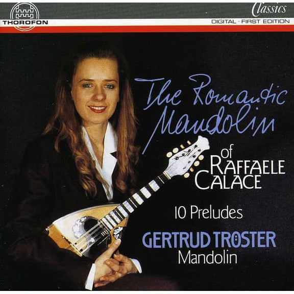 Gertrud TR Ster - Romantic Mandolin of Raffaele Calace / 10 Preludes - Music & Performance - CD