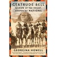 thumbnail image 1 of Pre-Owned Gertrude Bell: Queen of the Desert, Shaper of Nations (Paperback) 0374531358 9780374531355, 1 of 1