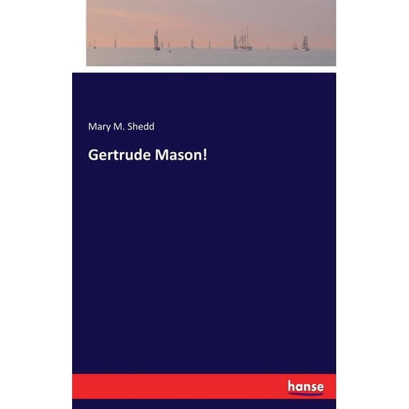 Gertrude Mason!, (Paperback)