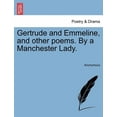 thumbnail image 1 of Gertrude and Emmeline, and Other Poems. by a Manchester Lady. (Paperback), 1 of 1