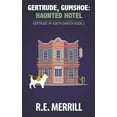 thumbnail image 1 of Gertrude in South Dakota Gertrude, Gumshoe: Haunted Hotel, Book 2, (Paperback), 1 of 1