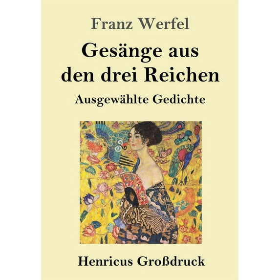 Gesänge aus den drei Reichen (Großdruck) : Ausgewählte Gedichte (Paperback)