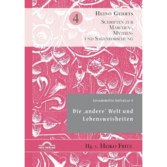 Gesammelte Aufstze 4: Die "andere" Welt und Lebensweisheiten (Paperback)