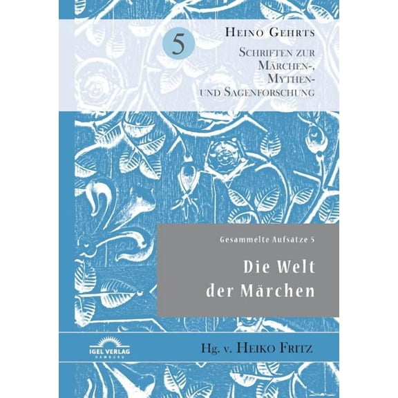 Gesammelte Aufstze 5: Die Welt der Mrchen (Paperback)