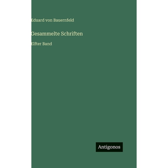 Gesammelte Schriften: Elfter Band, (Hardcover)