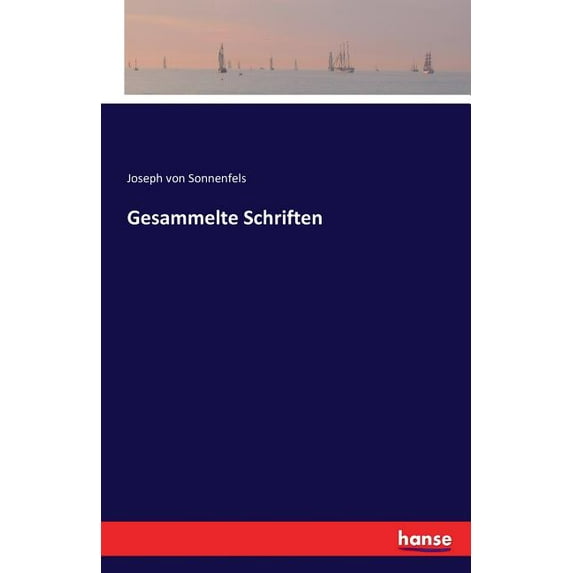 Gesammelte Schriften, (Paperback)