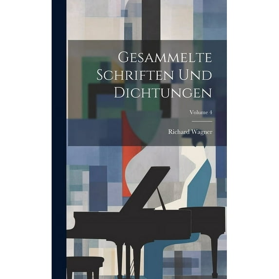 Gesammelte Schriften Und Dichtungen; Volume 4 (Hardcover)