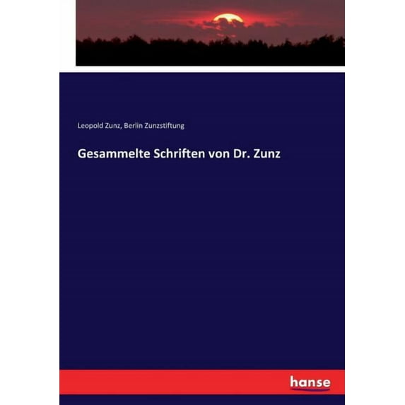 Gesammelte Schriften von Dr. Zunz, (Paperback)