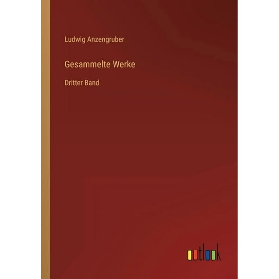 Gesammelte Werke: Dritter Band (Paperback)