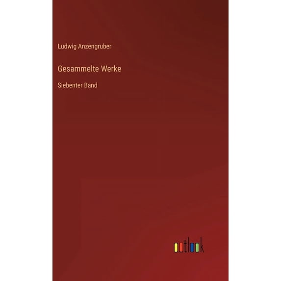 Gesammelte Werke: Siebenter Band (Hardcover)