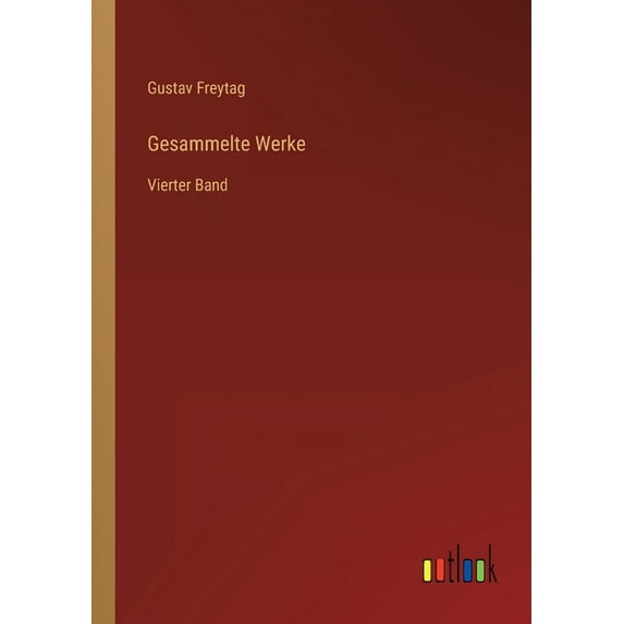 Gesammelte Werke : Vierter Band (Paperback)