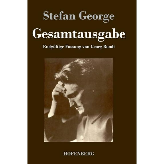 Gesamtausgabe : Endgültige Fassung in 18 Bänden von Georg Bondi in einem Buch (Hardcover)