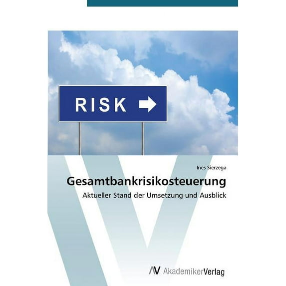 Gesamtbankrisikosteuerung (Paperback)