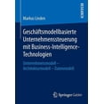 thumbnail image 1 of GeschÃ¤ftsmodellbasierte Unternehmenssteuerung Mit Business-Intelligence-Technologien: Unternehmensmodell - Architekturmo, (Paperback), 1 of 1