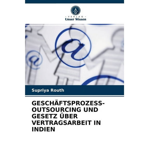 Geschäftsprozess-Outsourcing Und Gesetz Über Vertragsarbeit in Indien (Paperback)