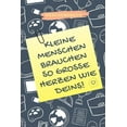 thumbnail image 1 of Geschenkbuch Kleine Menschen Brauchen So Grosse Herzen Wie Deins!: A5 PUNKTIERT Geschenkidee fÃ¼r Lehrer Erzieher - Absch, (Paperback), 1 of 1