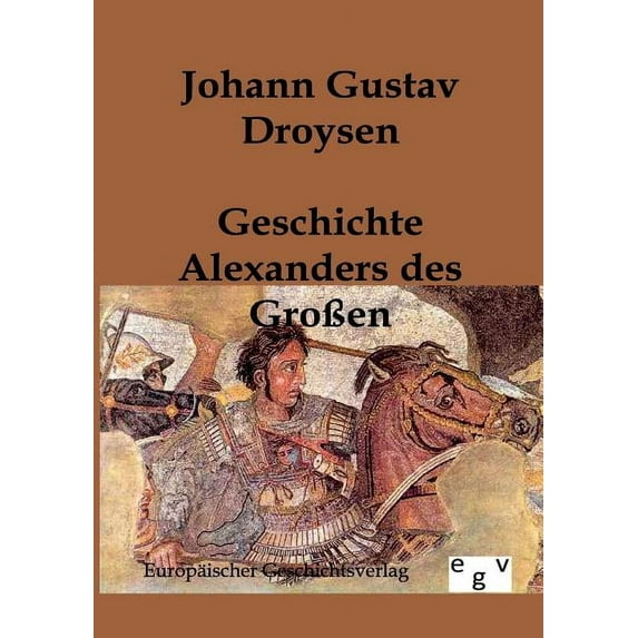 Geschichte Alexanders des Großen (Paperback)