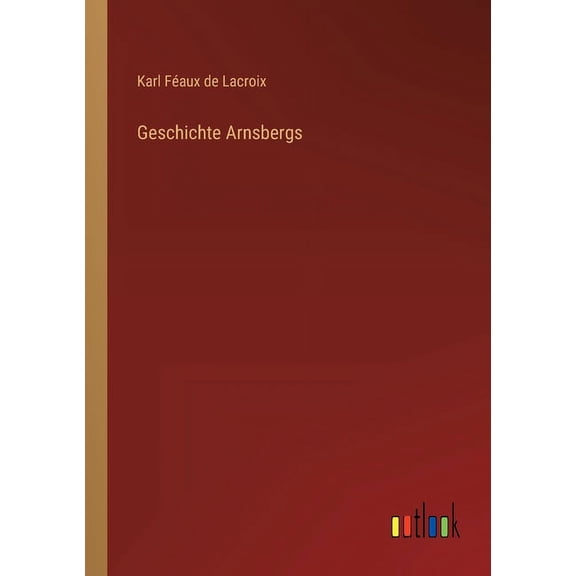 Geschichte Arnsbergs (Paperback)