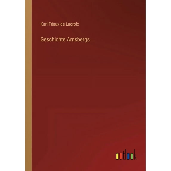 Geschichte Arnsbergs (Paperback)