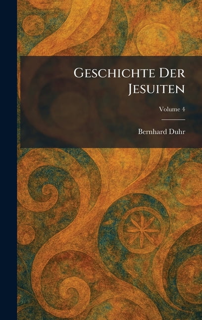 Geschichte Der Jesuiten, (Hardcover)