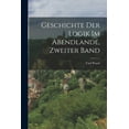 thumbnail image 1 of Geschichte Der Logik Im Abendlande, Zweiter Band (Paperback), 1 of 6