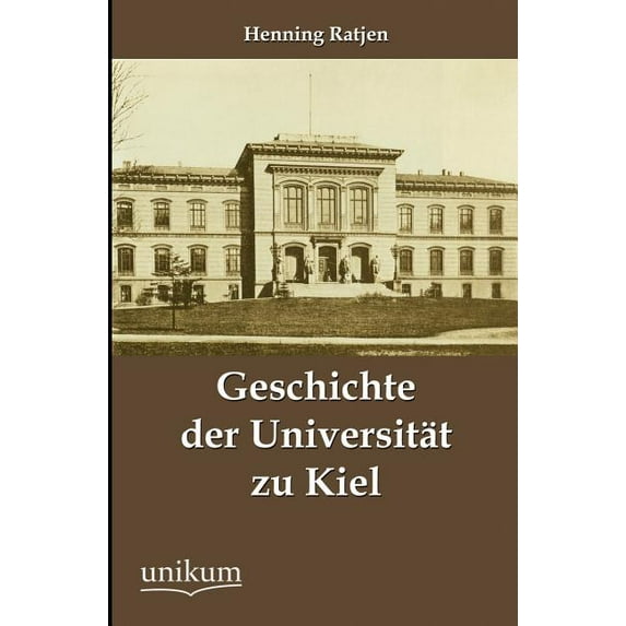 Geschichte Der Universit T Zu Kiel