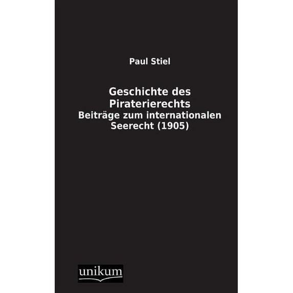 Geschichte des Piraterierechts