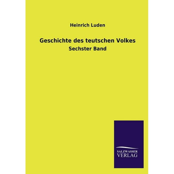 Geschichte Des Teutschen Volkes (Paperback)